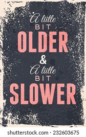 Typography vector illustration with grunge effects. Can be used as a poster or postcard.