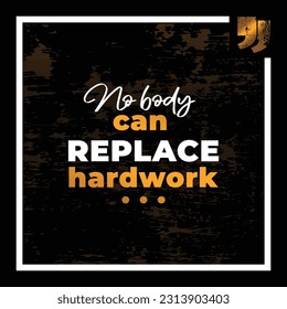 Typography, vector , t shirt design, poster, gold, abstract background,no body van replace hardwork