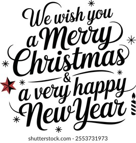 Typography We wish you a Merry Christmas and a very Happy New Year simple template background Vector illustration.