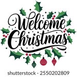 Typography Welcome Christmas simple template background Vector illustration.