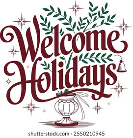 Typography Welcome Holidays simple template background Vector illustration.