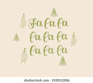 Typography for winter holidays. Calligraphic poster, postcard motive, template, label, icon, Christmas greeting card on white background with hand drawn Christmas tree. Text Fa la la la la 