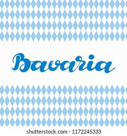 Typography, word "Bavaria", hand lettering, calligraphy for Oktoberfest invitation, greeting card, advertising, tourism, bage, tag, flyer design. Typical bavarian blue and white diamond pattern.