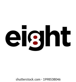 Typography of word eight with black color and little red color.
