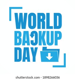 Typography for World Backup Day folder arrow. Letter World Backup Day for element design. Vector illustration EPS.8 EPS.10