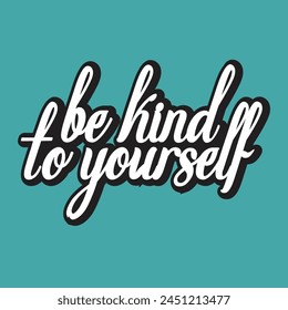 TYPOGRAPY DESIGN: BE KIND, WORK HARD