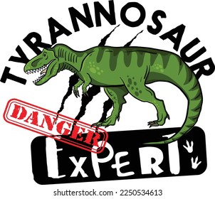 Tyrannosaur expert. Typography print with dinosaur  . Original design with t-rex, dinosaur. print for T-shirts, textiles, wrapping paper, web. 