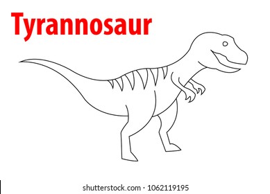 Tyrannosaur, t-rex vector illustration of dinosaurs cartoon characters for coloring book, coloring page. Vector dinosaur isolated on white background.