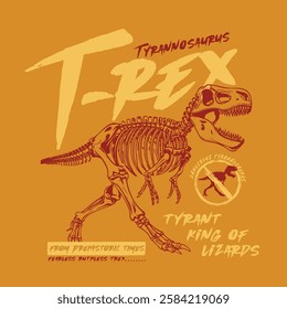 A Tyrannosaurus Rex fossil in composition with text. Art for prints on T-shirts, decoration, etc.