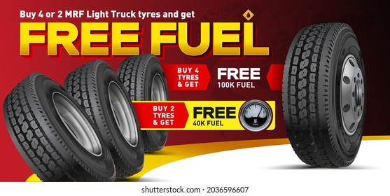 Tyre banner. Buy 4 or 2 MRF Light Truck tyres and get free fuel. Discount promo action. Truck wheel set.