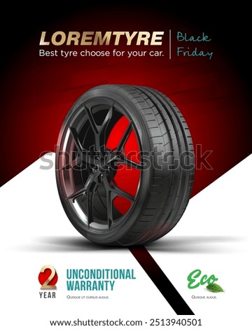 Tyre poster. Car black rubbe wheel with rim.