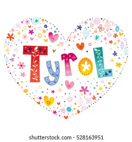 Tyrol state in western Austria heart shaped type lettering vector design