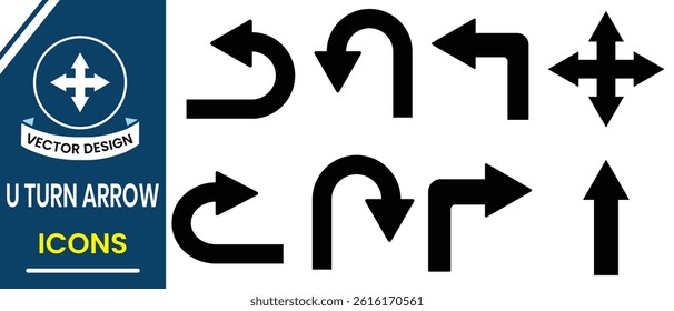U turn arrow symbol icon vector set. Vector set of arrows silhouette of  U Turn Left and Right, traffic arrows vector illustration.