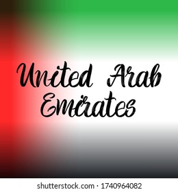 UAE Pinselstrich Hand zeichnen Schrift auf dem Hintergrund mit Fahne. Arab Emirates Designvorlagen für Grußkarten, Overlays, Poster