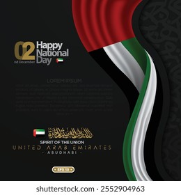 UAE National Flag With Arabic Calligraphy Vector Design for Greeting, Background, Wallpapaer, Card, Cover. Translation Of Text : Spirit of the union United Arab Emirates National day 2 nd December