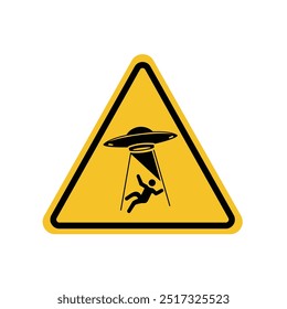 UFO abducts human warning sign on yellow triangle board. Suitable for posters and web icons