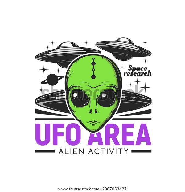 Ufo area icon with alien face and flying saucers.\
Space research vector emblem with extraterrestrial comer with green\
skin and huge eyes and interstellar shuttles retro label. Alien\
creature in cosmos