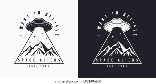 UFO and space design for t-shirt with spaceship, mountains and slogan text. Typography graphics for tee shirt. Apparel print in UFO theme. Vector illustration.