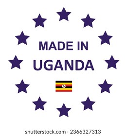 Uganda. The sign is made in Uganda. Framed with stars with the flag of the country.