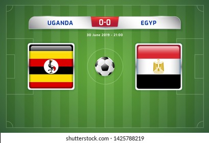 Uganda vs Egypt scoreboard broadcast template for sport soccer africa tournament 2019 Group A and football championship in egypt vector illustration