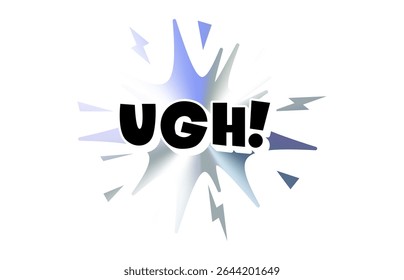 Adesivo de texto cômico UGH com ruptura de gradiente de holograma crônico. Expressão de gíria irritada em negrito Pop Bolha de fala para Meme, Reaction, Emblem, Label ou Tag Design. Ilustração de vetor.