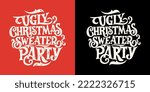 Ugly Christmas Sweater Party -  - Christmas entertainment vector text. Design poster, greeting card, party invitation. Vector illustration.   