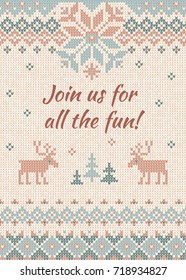 Ugly sweater Christmas party invite. Vector illustration Handmade knitted background pattern with deers and snowflakes, scandinavian ornaments. White, beige, brown, blue colors. Flat style