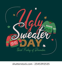 Ugly Sweater Day to celebrate on third Friday of December. Two sweaters with calligraphic text on dark green background. Funny event