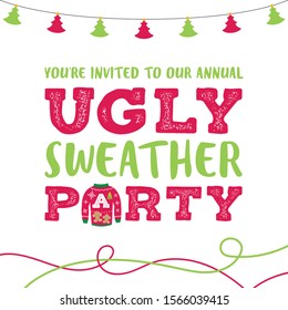 Ugly Sweater Party, Ugly Sweater Party, Christmas Invitation, Holiday Christmas Party, Vector Text Illustration Background