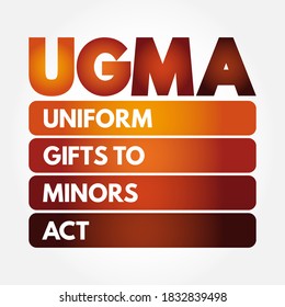 UGMA - Uniform Gifts to Minors Act acronym, concept background