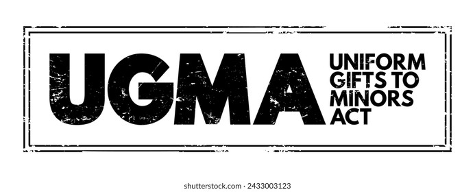 UGMA - Uniform Gifts to Minors Act acronym text stamp, concept background