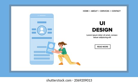 Ui Design App Occupation Woman Designer Vector. Ui Design Digital Smartphone Application Create Young Girl. Character Creation And Developing Mobile Phone Software Web Flat Cartoon Illustration