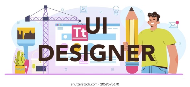 UI designer typographic header. App interface improvement. User interface design and user experience development. Modern digital design industry. Flat vector illustration