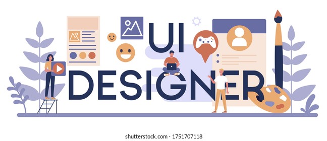 UI designer typographic header concept. App interface improvement for user. Modern technology concept. Flat vector illustration