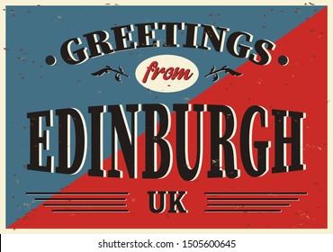 UK cities retro greetings from Edinburgh Vintage sign. Travel destinations theme on old rusty background.