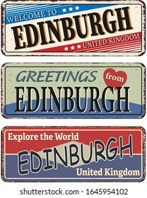 UK city retro welcome to Edinburgh Vintage sign set. Travel destinations theme on old rusty background.
