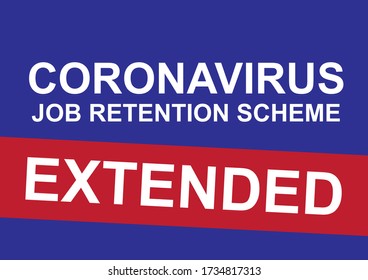 UK Coronavirus Job Retention Scheme Extended