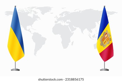 Ukraine and Andorra flags for official meeting against background of world map.