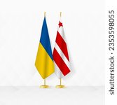 Ukraine and District of Columbia flags on flag stand, illustration for diplomacy and other meeting between Ukraine and District of Columbia. Vector illustration.
