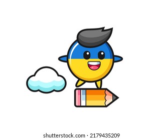 Ukraine Flag Badge Mascot Illustration Riding On A Giant Pencil , Cute Style Design For T Shirt, Sticker, Logo Element