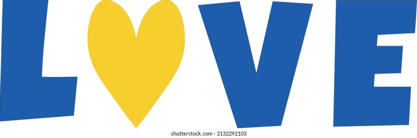 Ukraine flag colors LOVE letters with a heart yellow blue support Ukraine