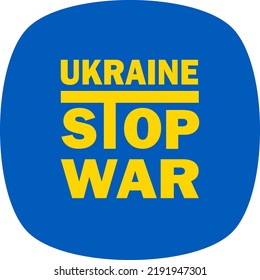 Ukraine flag colors text Stop War Ukraine icon. Vector 