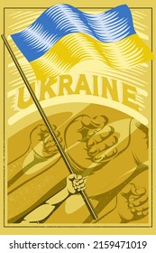 Ukraine Flag Vintage Poster. Arm Holding Flag Vintage Poster Illustration with grunge and rustic texture. World Nation Poster Illustration