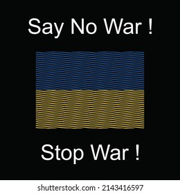 Ukraine Say No War concept vector.