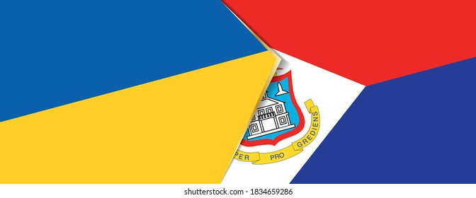 Ukraine and Sint Maarten flags, two vector flags symbol of relationship or confrontation.