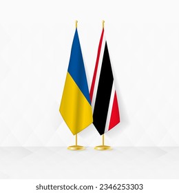 Ukraine and Trinidad and Tobago flags on flag stand, illustration for diplomacy and other meeting between Ukraine and Trinidad and Tobago. Vector illustration.