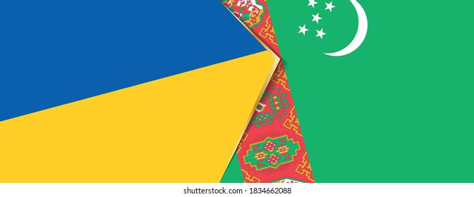 Ukraine and Turkmenistan flags, two vector flags symbol of relationship or confrontation.