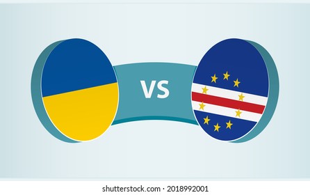 Ukraine gegen Kap Verde, Team-Sport-Wettbewerb Konzept. Länderflagge.