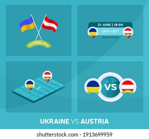 Ukraine vs Austria euro 2020 match set. Football 2020 championship match versus teams intro sport background, championship competition final poster, flat style vector illustration.