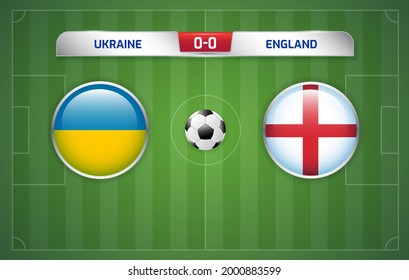 Ukraine vs England scoreboard broadcast template for sport soccer and football tournament championship 2020 Round Quarter-finals vector illustration